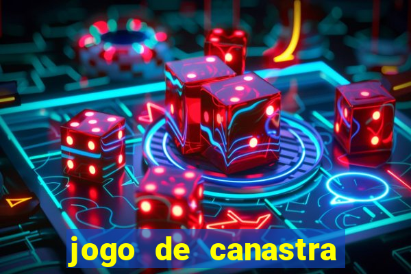 jogo de canastra valendo dinheiro